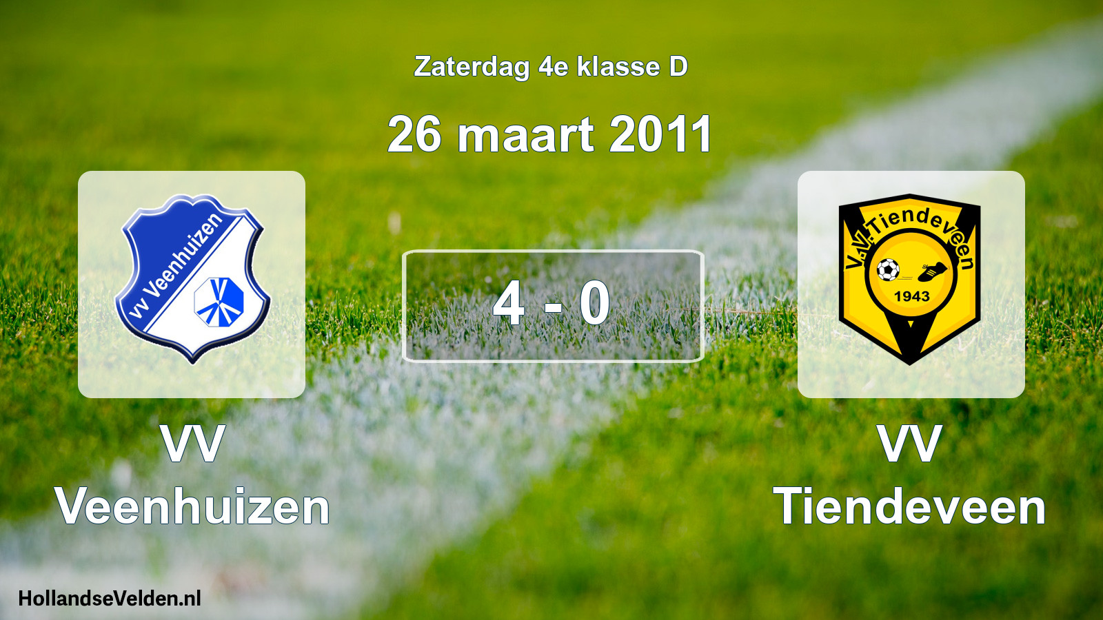 Total number of matches played: VV Veenhuizen - VV Tiendeveen 4 - 0 (26 March 2011)
