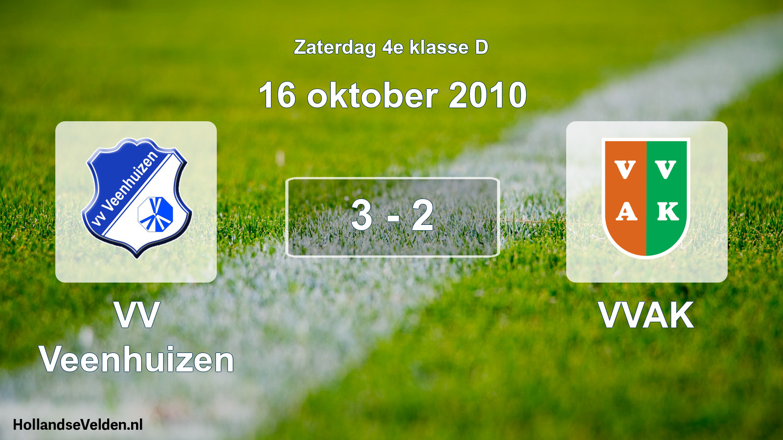 Total number of matches played: VV Veenhuizen - VVAK 3 - 2 (16 October 2010)