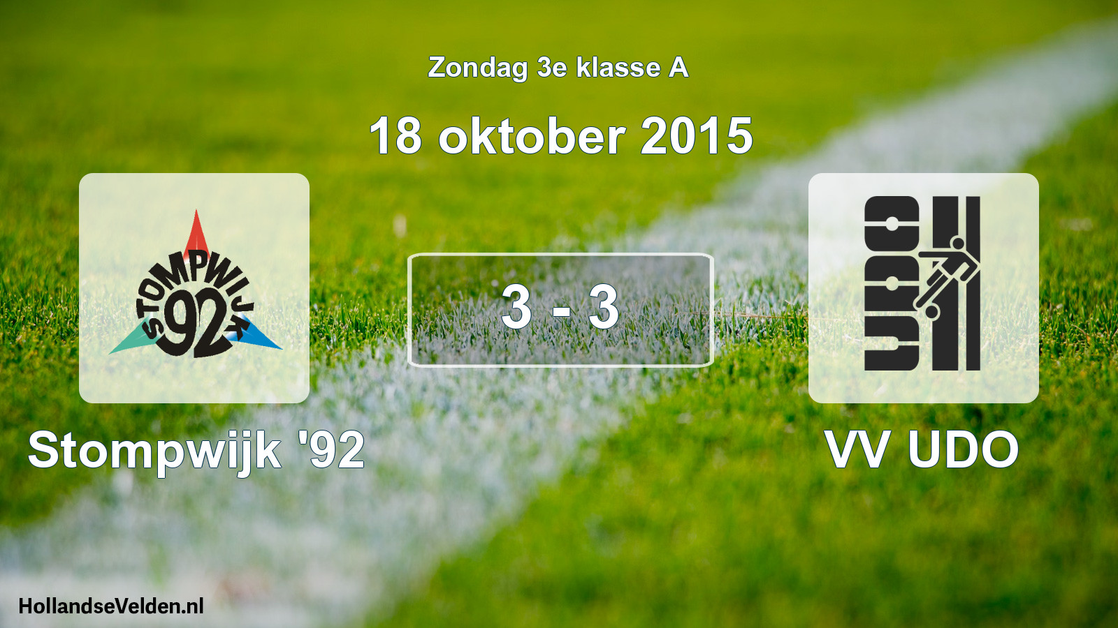 Total number of matches played: Stompwijk '92 - VV UDO 3 - 3 (18 October 2015)