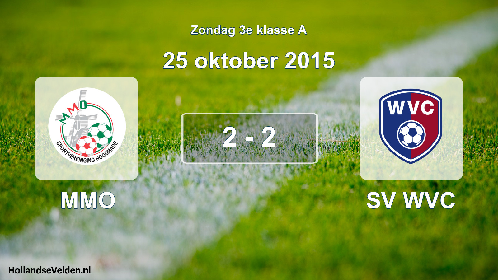 Total number of matches played: MMO - SV WVC 2 - 2 (25 October 2015)