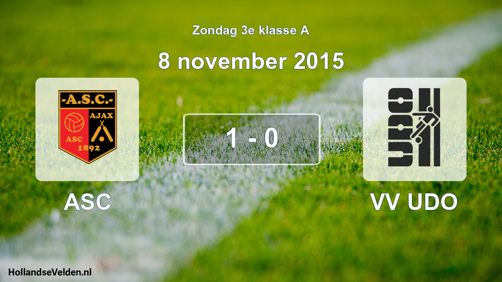 Total number of matches played: ASC - VV UDO 1 - 0 (8 November 2015)