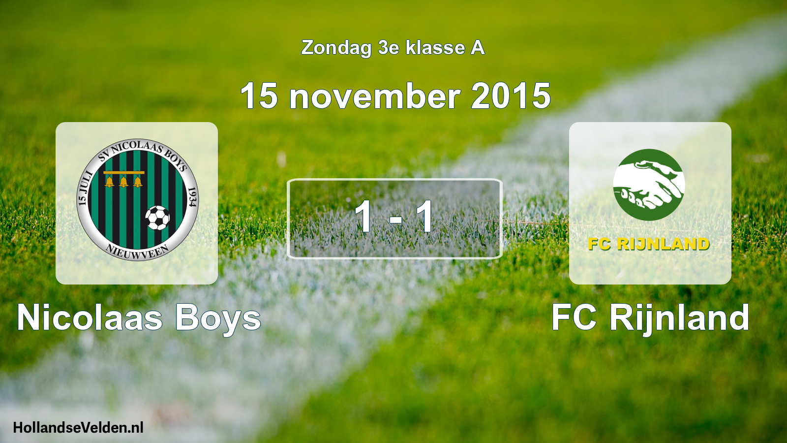 Total number of matches played: Nicolaas Boys - FC Rijnland 1 - 1 (15 November 2015)