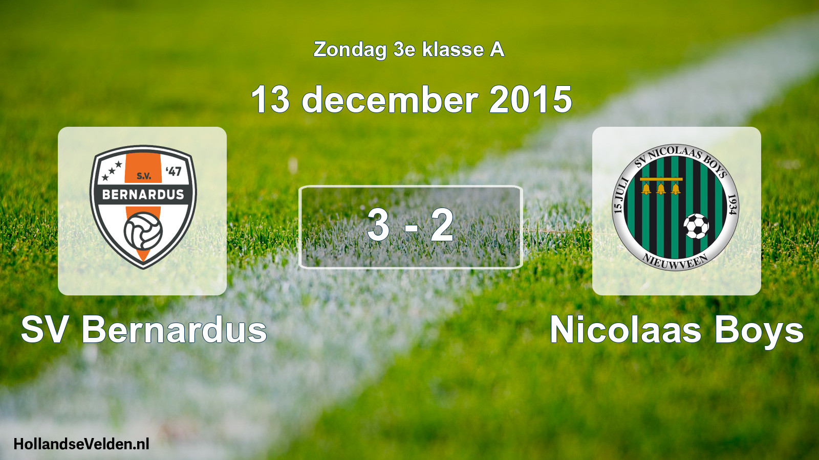 Total number of matches played: SV Bernardus - Nicolaas Boys 3 - 2 (13 December 2015)