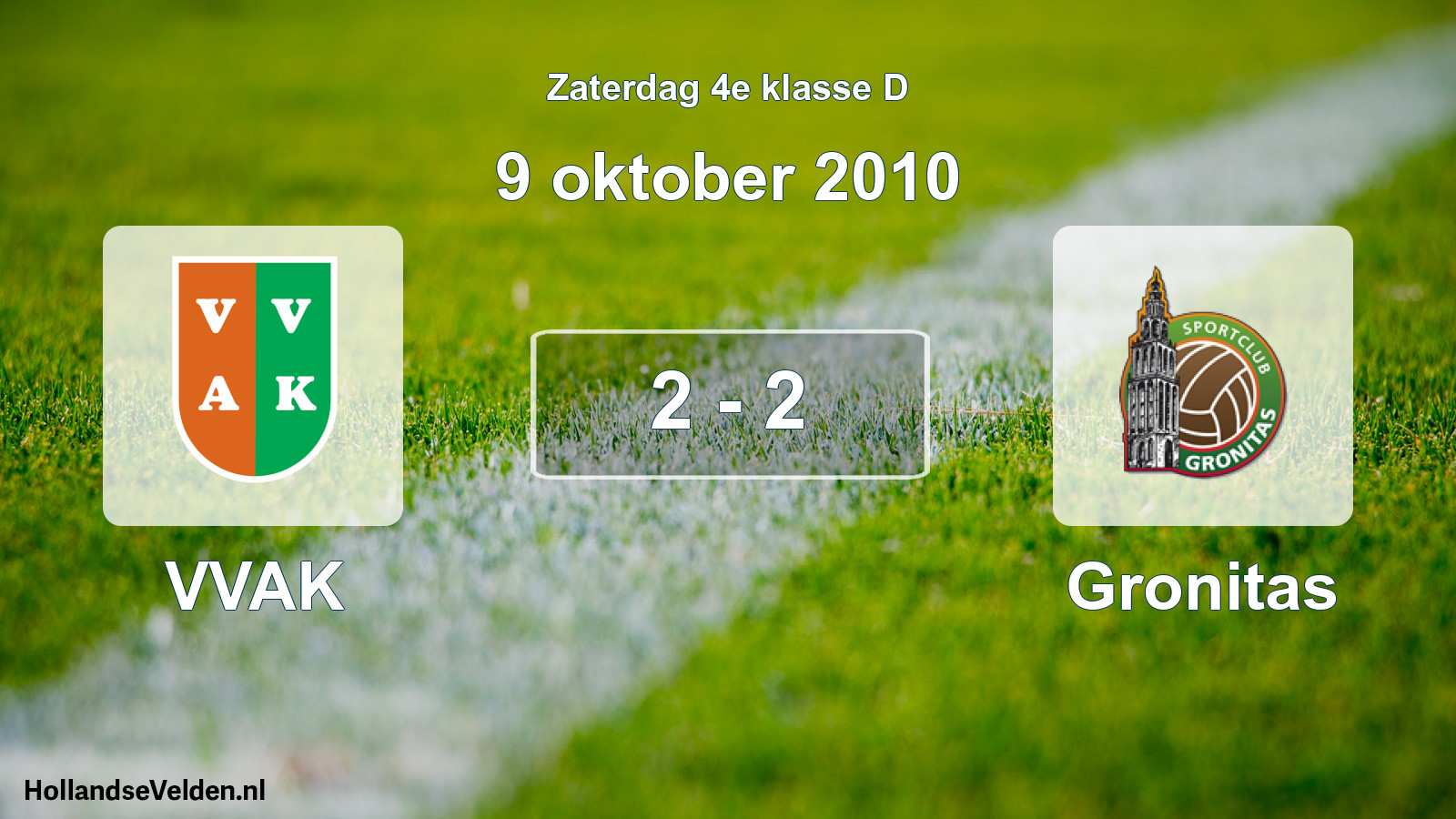 Total number of matches played: VVAK - Gronitas 2 - 2 (9 October 2010)