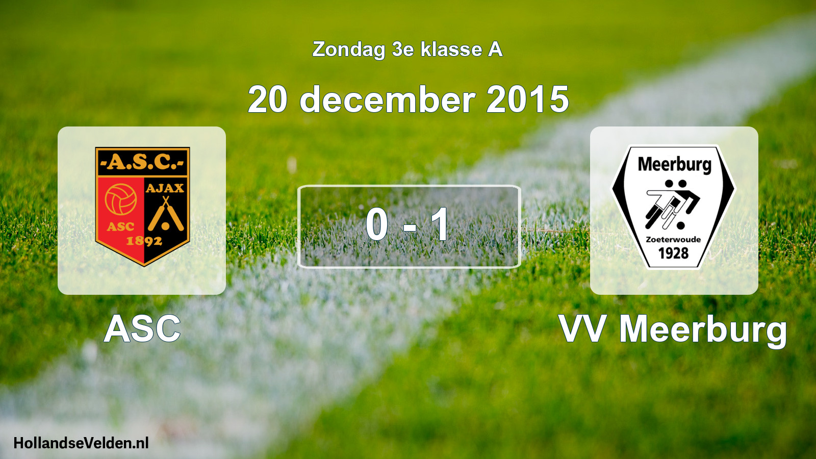Total number of matches played: ASC - VV Meerburg 0 - 1 (20 December 2015)