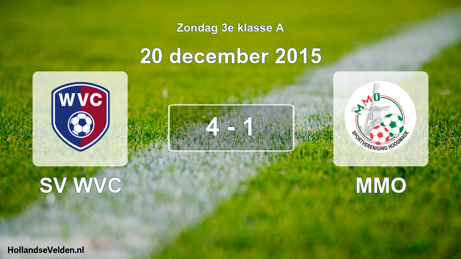 Total number of matches played: SV WVC - MMO 4 - 1 (20 December 2015)