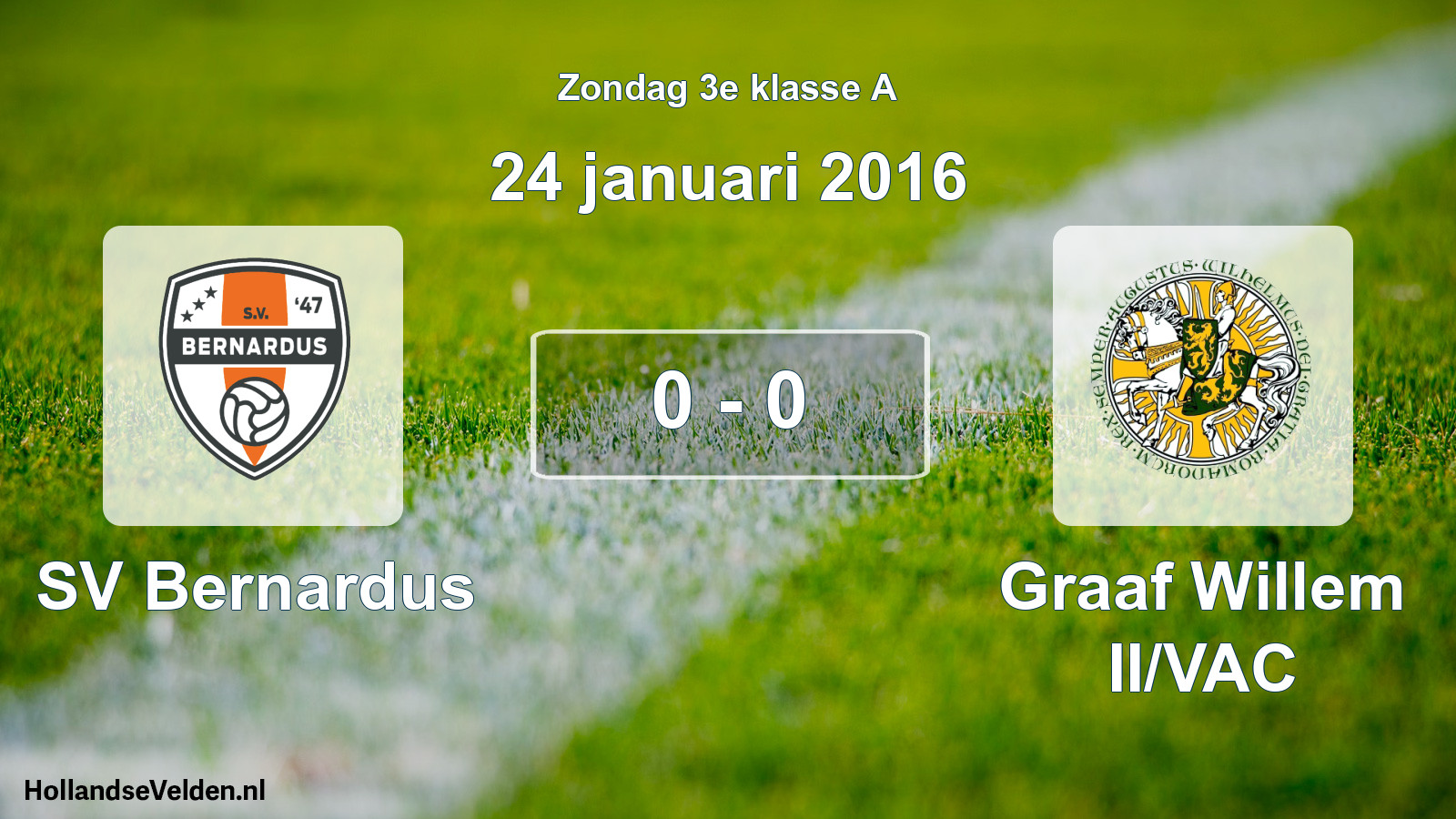 Total number of matches played: SV Bernardus - Graaf Willem II/VAC 0 - 0 (24 January 2016)