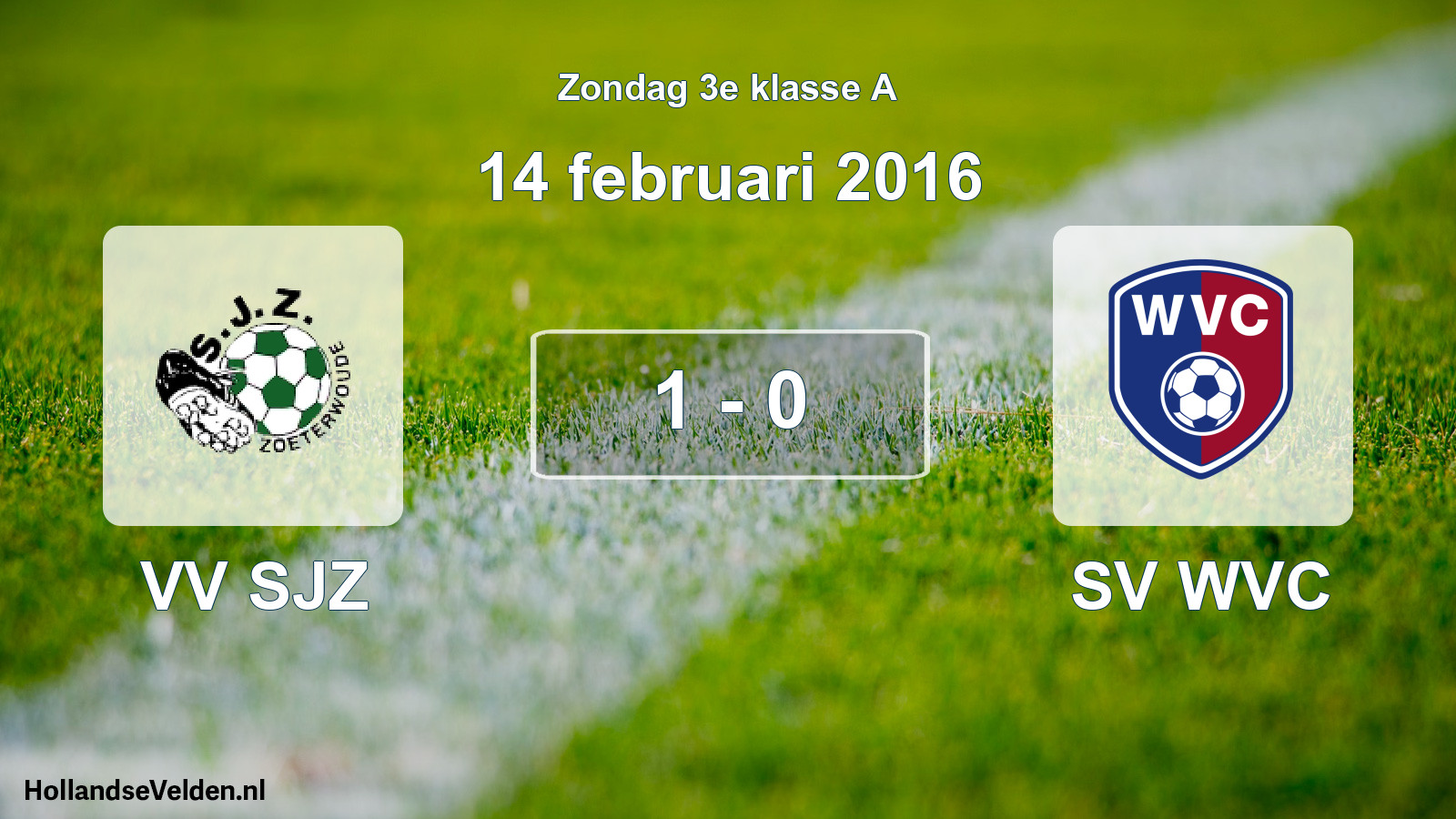 Total number of matches played: VV SJZ - SV WVC 1 - 0 (14 February 2016)