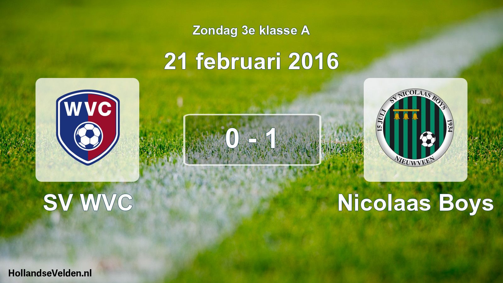 Total number of matches played: SV WVC - Nicolaas Boys 0 - 1 (21 February 2016)