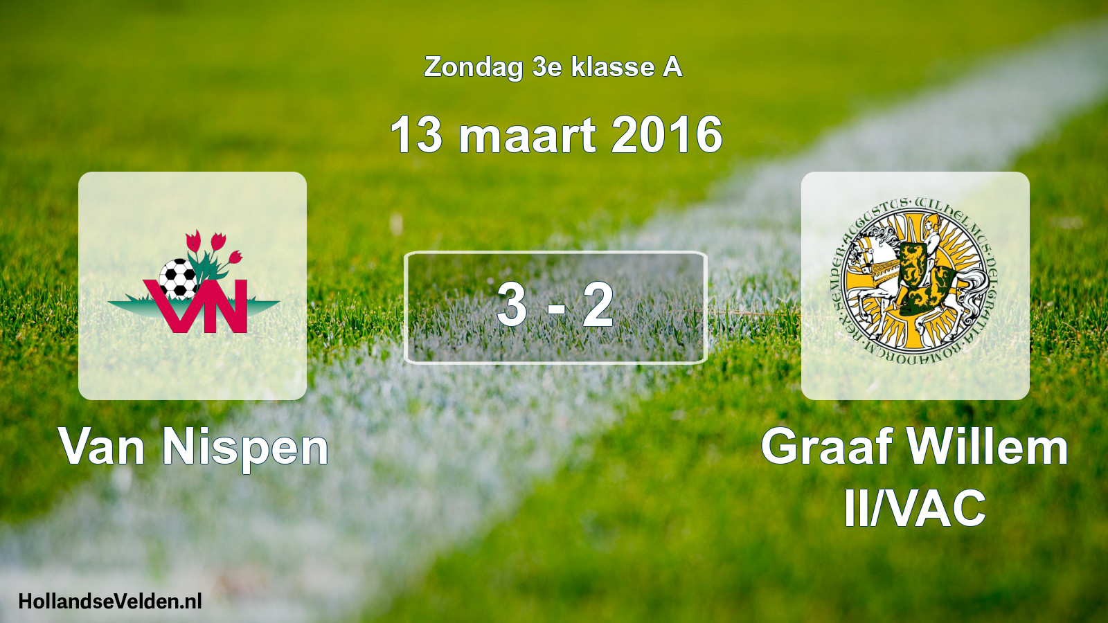 Total number of matches played: Van Nispen - Graaf Willem II/VAC 3 - 2 (13 March 2016)