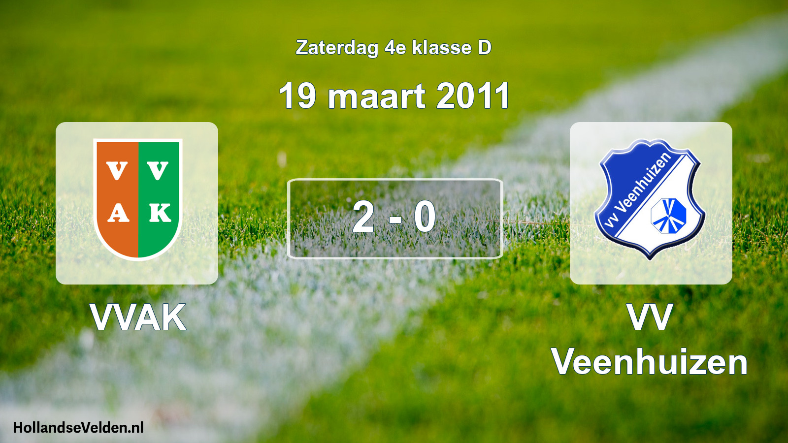 Total number of matches played: VVAK - VV Veenhuizen 2 - 0 (19 March 2011)