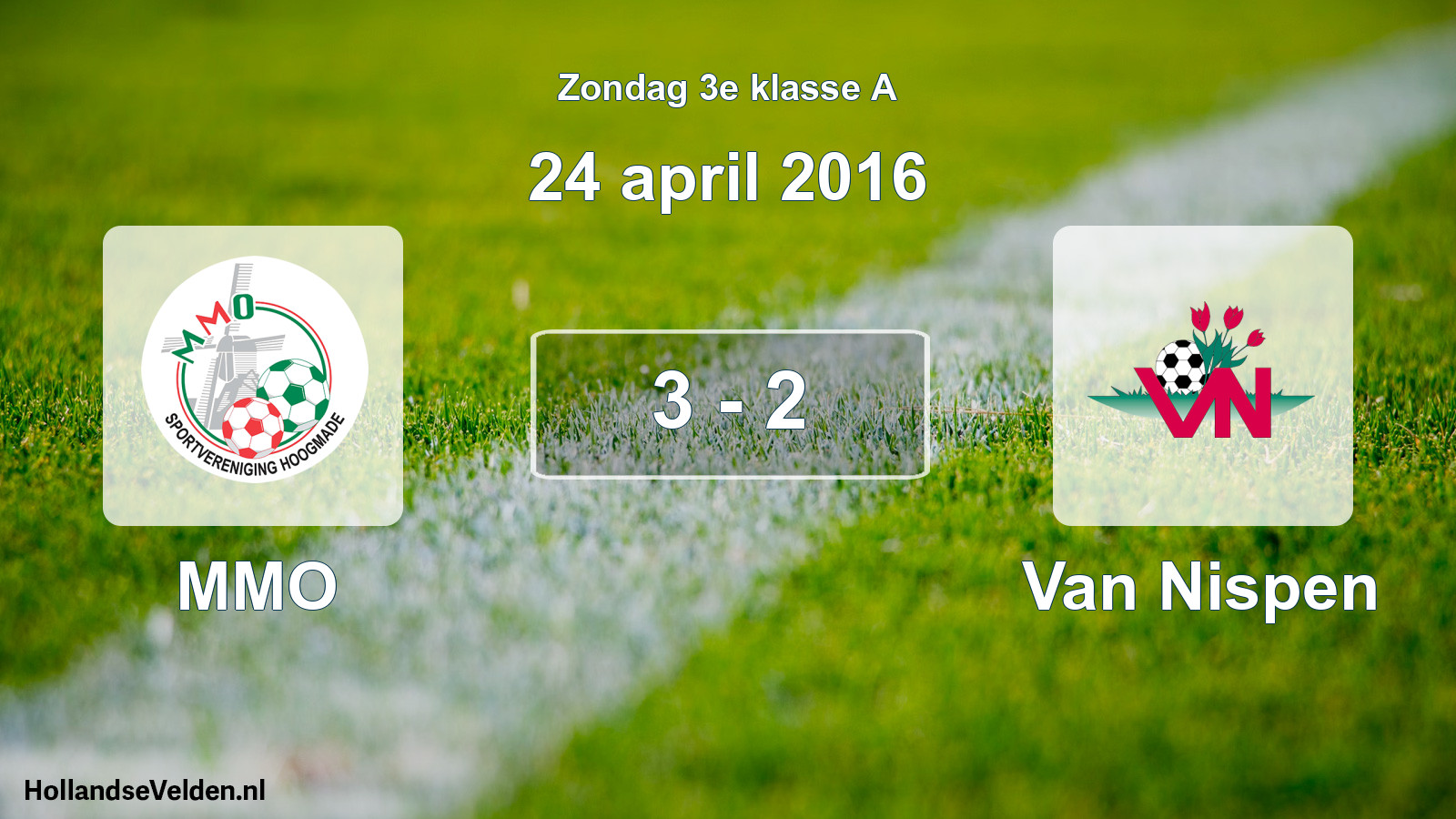 Total number of matches played: MMO - Van Nispen 3 - 2 (24 April 2016)