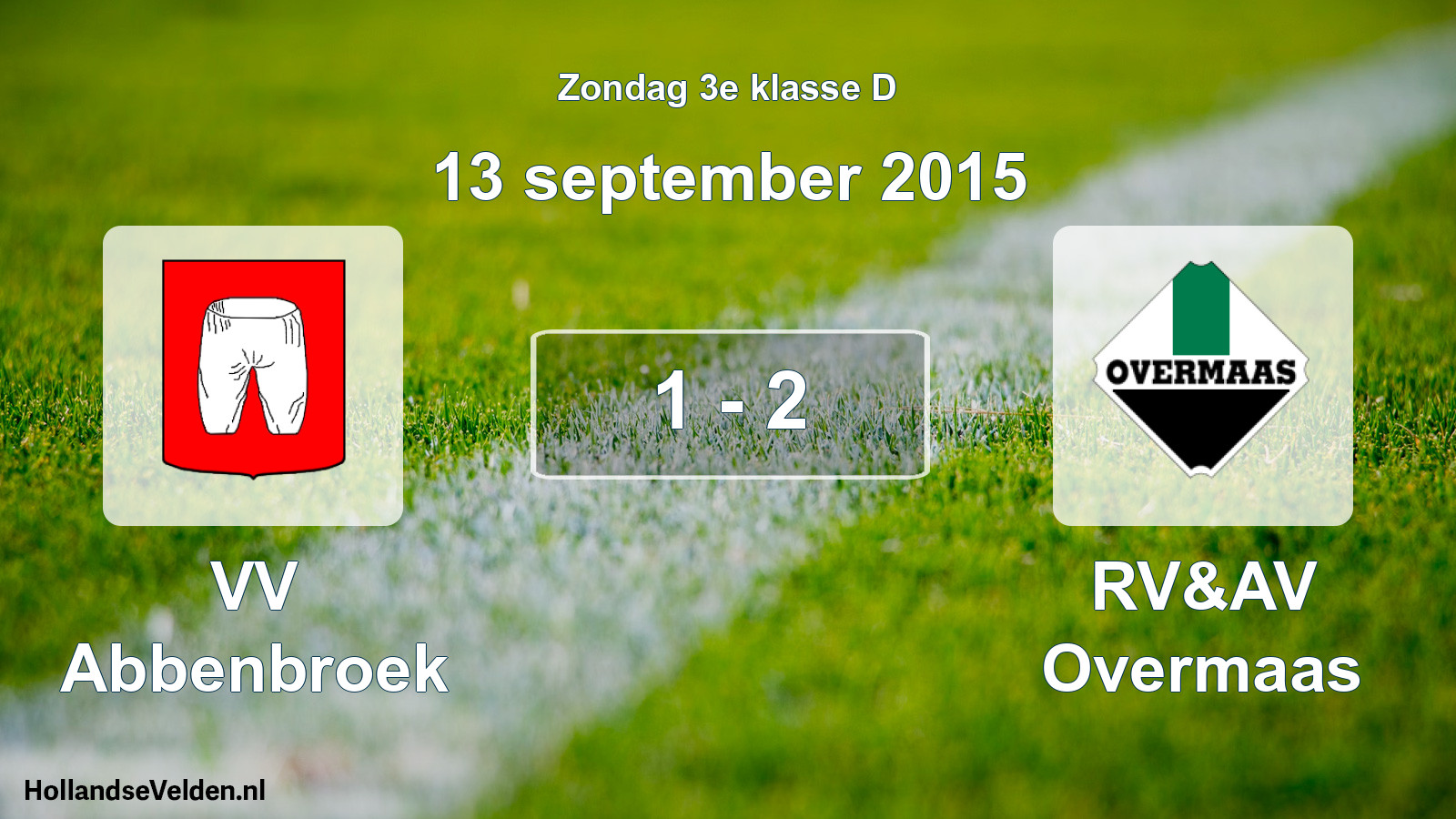 Total number of matches played: VV Abbenbroek - RV&AV Overmaas 1 - 2 (13 September 2015)