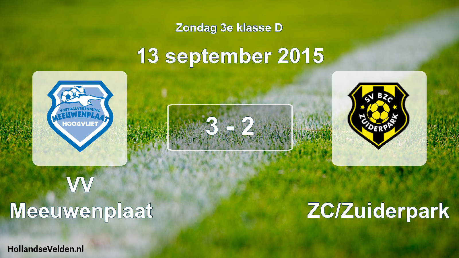 Total number of matches played: VV Meeuwenplaat - BZC/Zuiderpark 3 - 2 (13 September 2015)