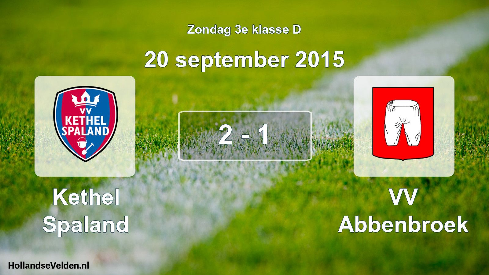 Total number of matches played: Kethel Spaland - VV Abbenbroek 2 - 1 (20 September 2015)