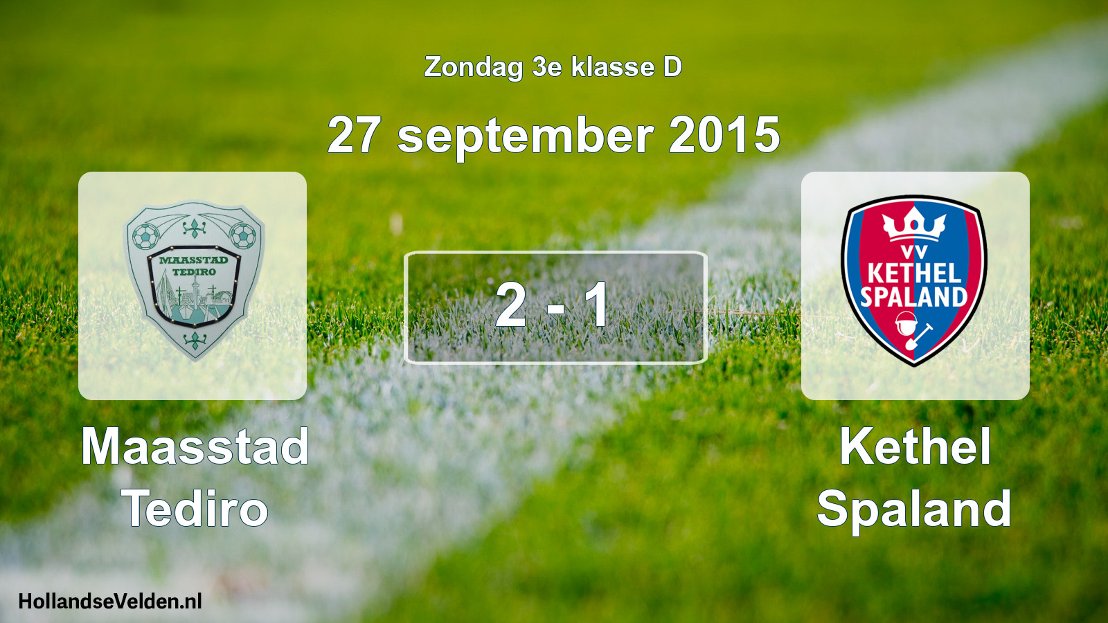 Total number of matches played: Maasstad Tediro - Kethel Spaland 2 - 1 (27 September 2015)