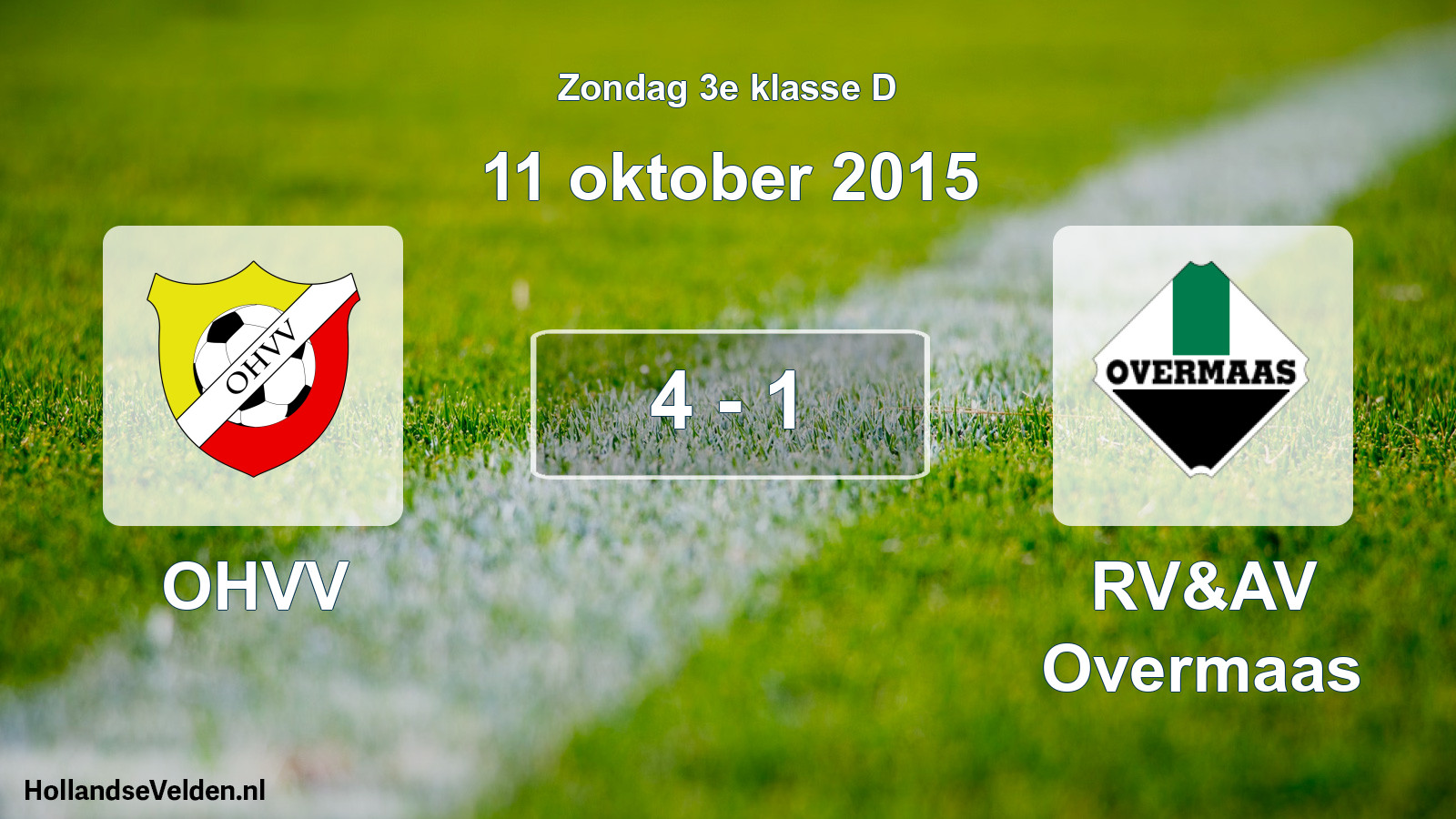 Total number of matches played: OHVV - RV&AV Overmaas 4 - 1 (11 October 2015)