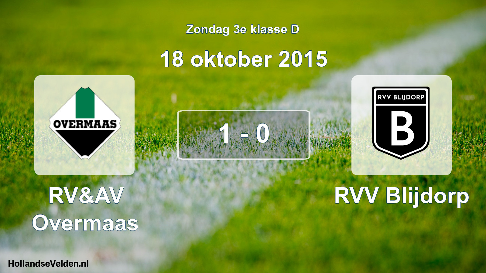 Total number of matches played: RV&AV Overmaas - RVV Blijdorp 1 - 0 (18 October 2015)
