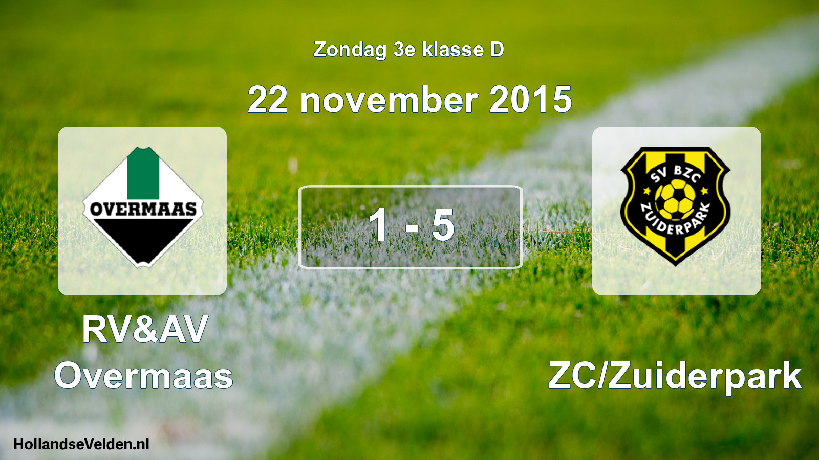 Total number of matches played: RV&AV Overmaas - BZC/Zuiderpark 1 - 5 (22 November 2015)