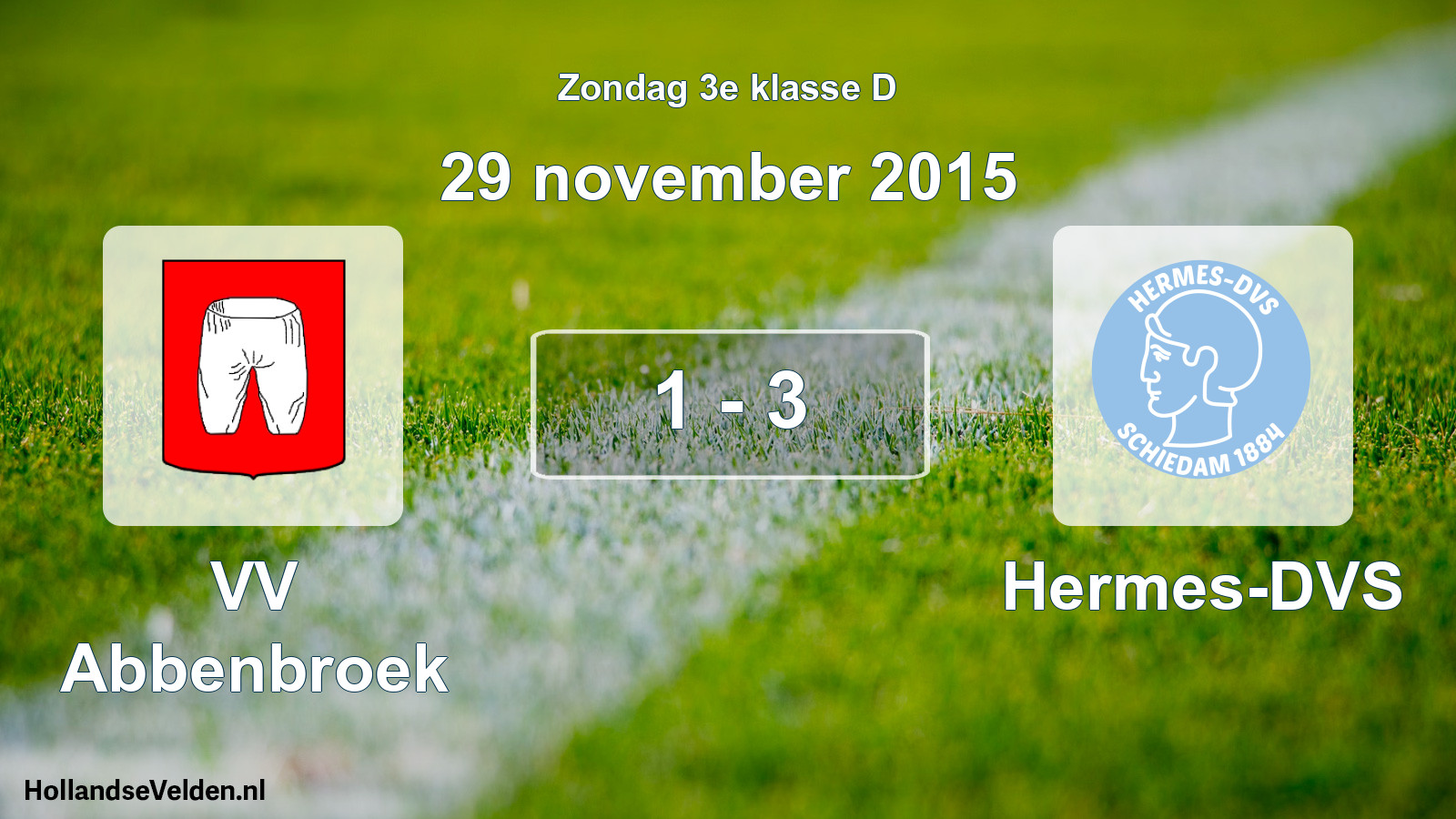 Total number of matches played: VV Abbenbroek - Hermes-DVS 1 - 3 (29 November 2015)