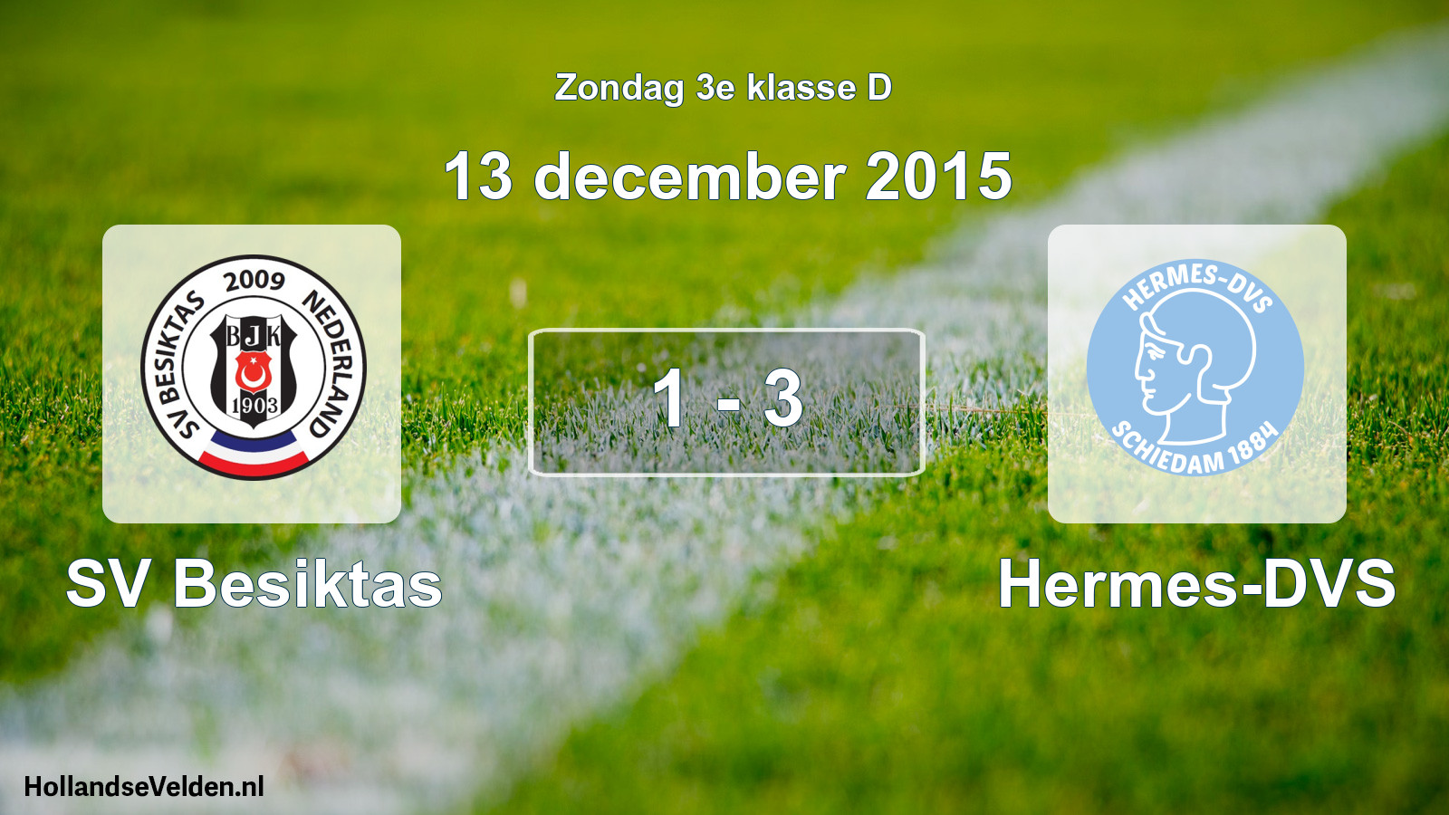 Total number of matches played: SV Besiktas - Hermes-DVS 1 - 3 (13 December 2015)