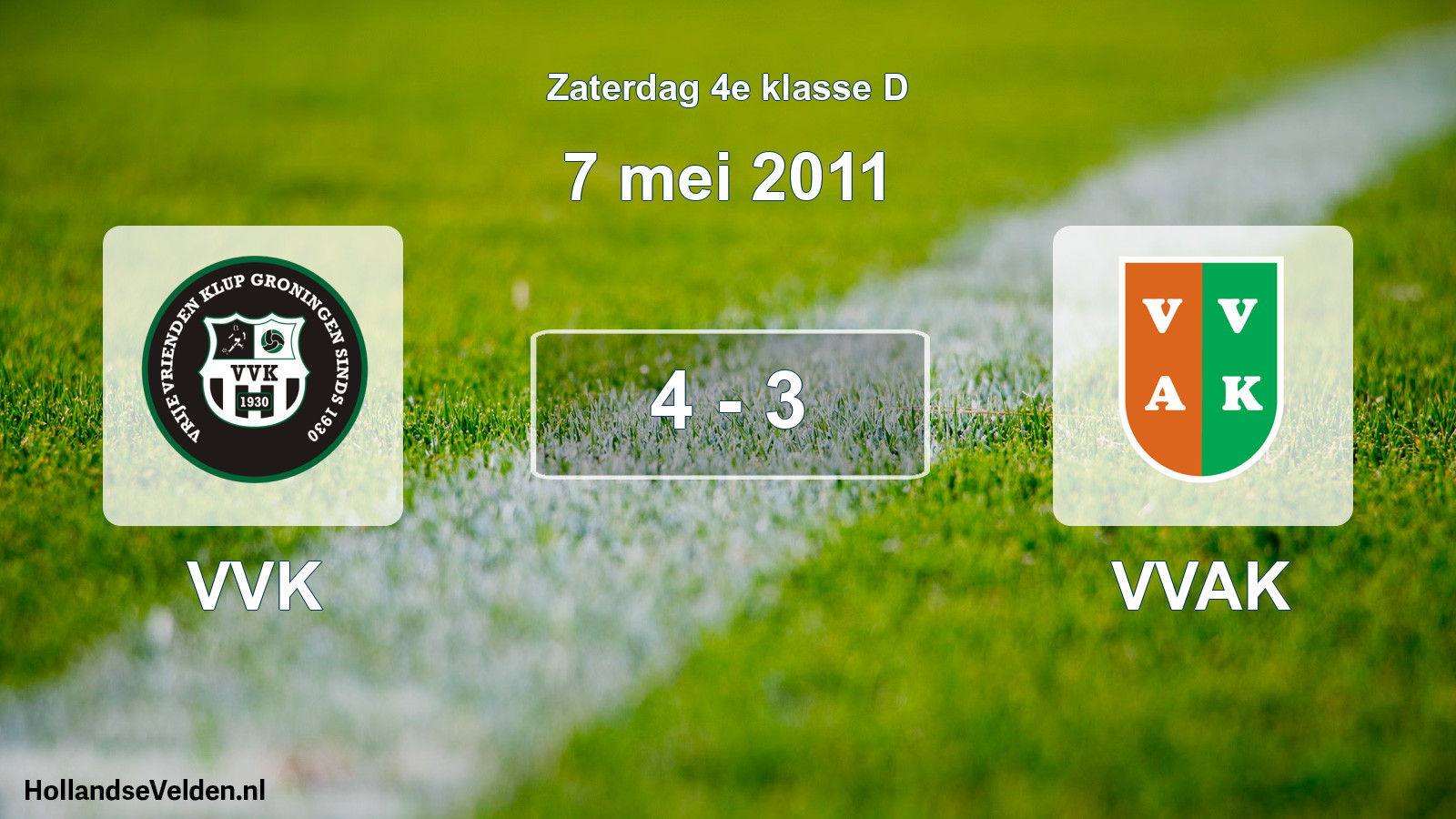 Total number of matches played: VVK - VVAK 4 - 3 (7 May 2011)