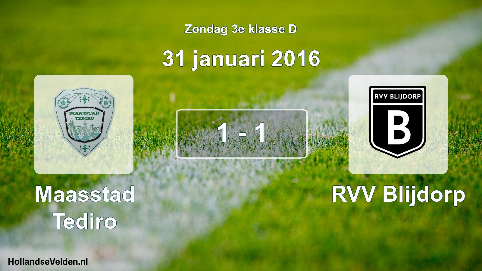 Total number of matches played: Maasstad Tediro - RVV Blijdorp 1 - 1 (31 January 2016)