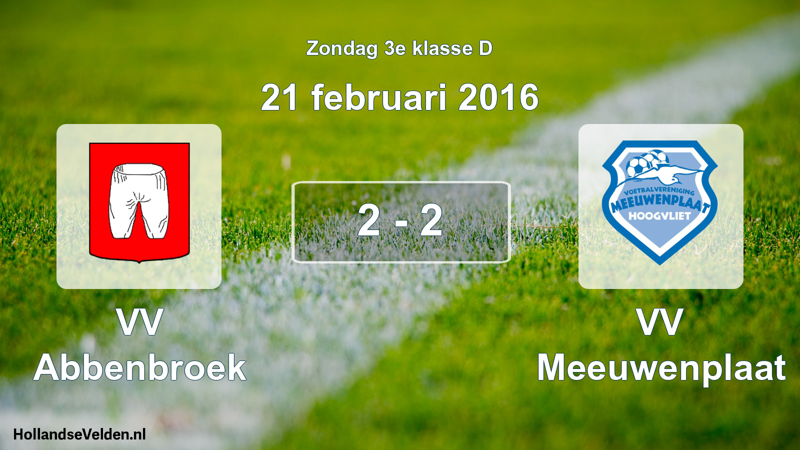 Total number of matches played: VV Abbenbroek - VV Meeuwenplaat 2 - 2 (21 February 2016)