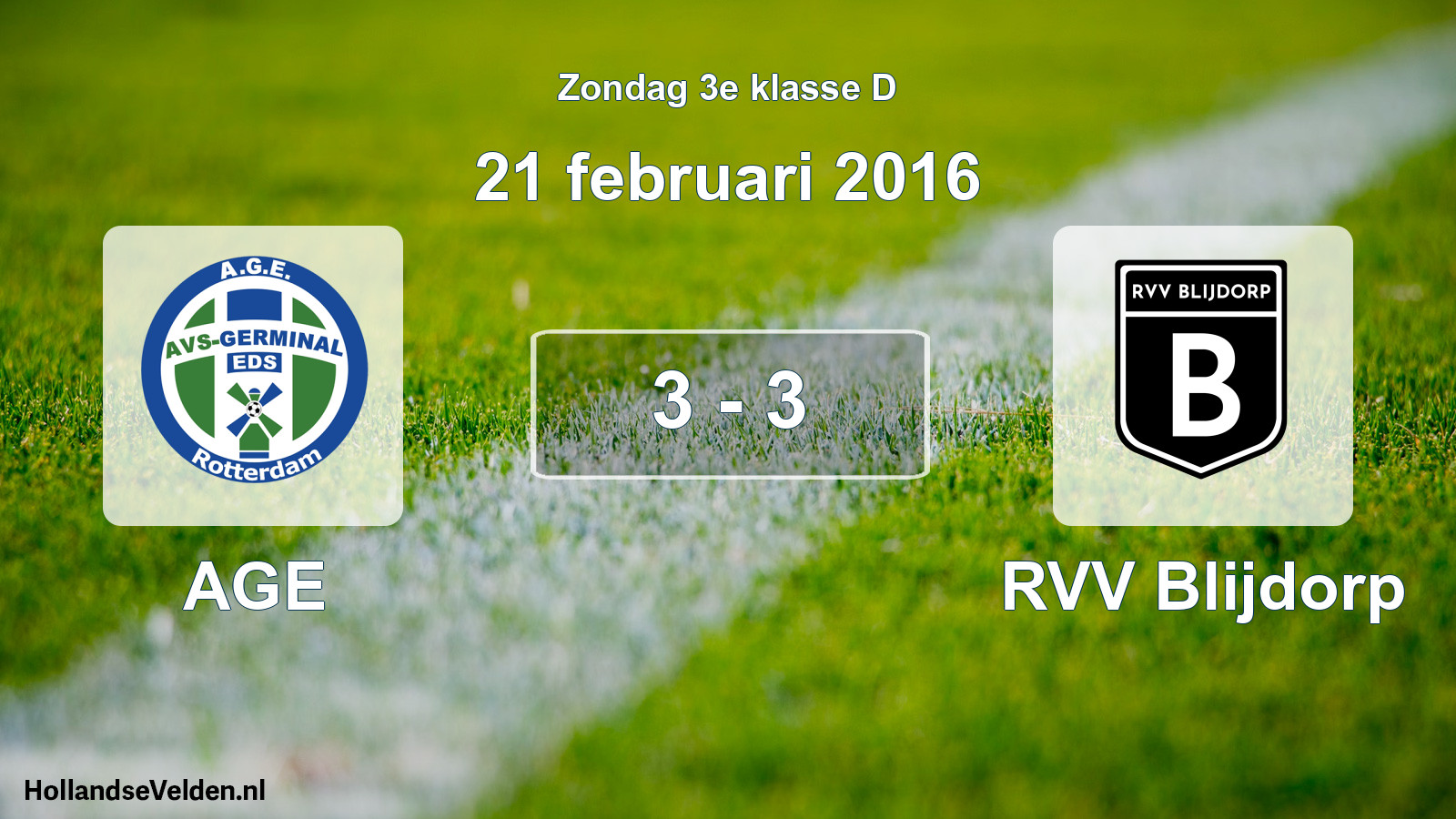 Total number of matches played: AGE - RVV Blijdorp 3 - 3 (21 February 2016)