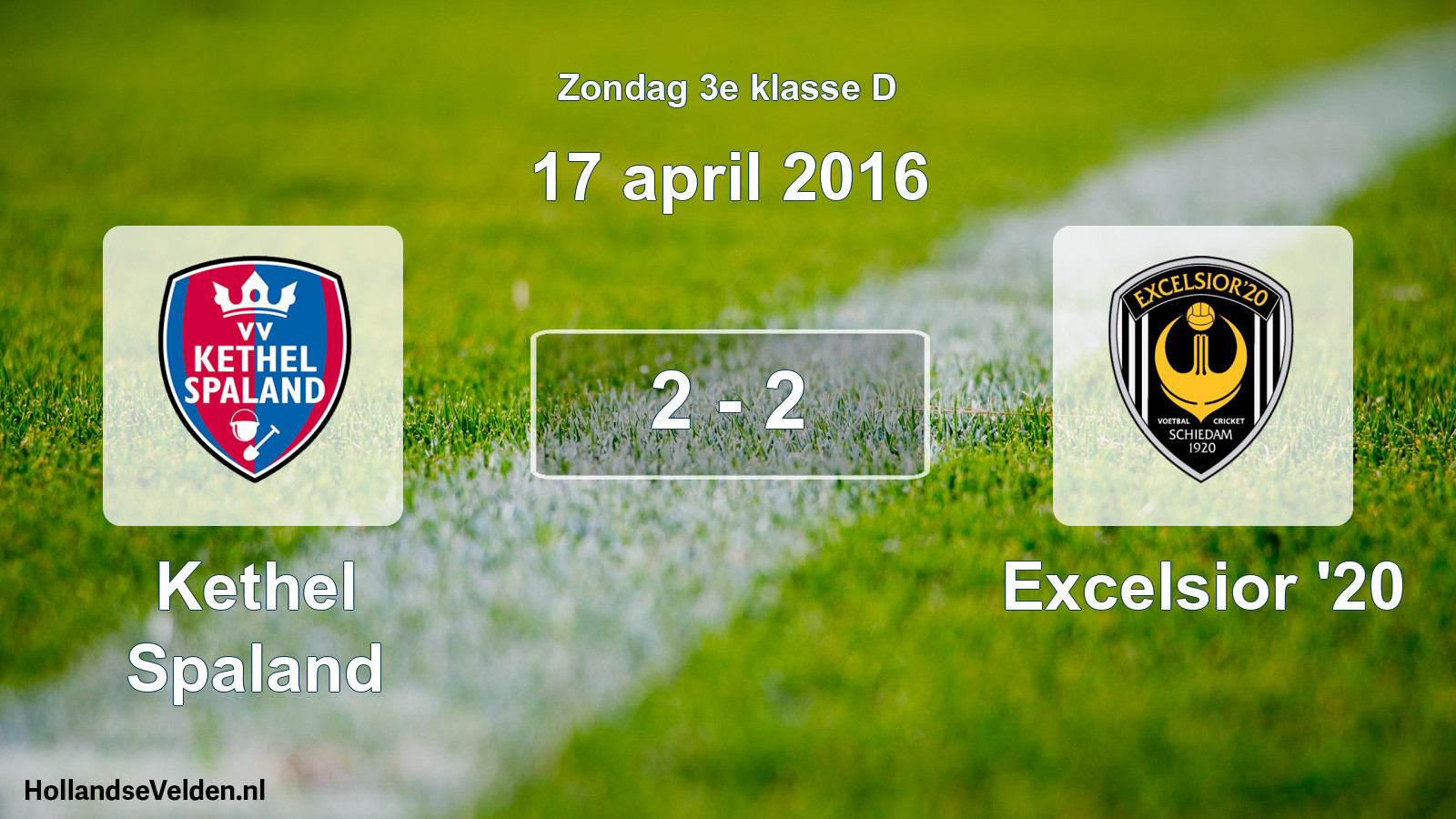 Total number of matches played: Kethel Spaland - Excelsior '20 2 - 2 (17 April 2016)