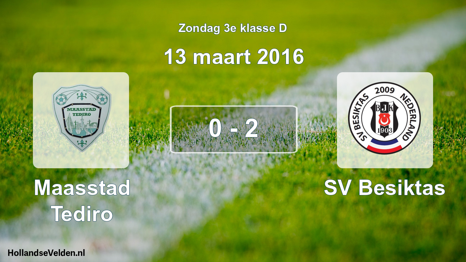 Total number of matches played: Maasstad Tediro - SV Besiktas 0 - 2 (13 March 2016)