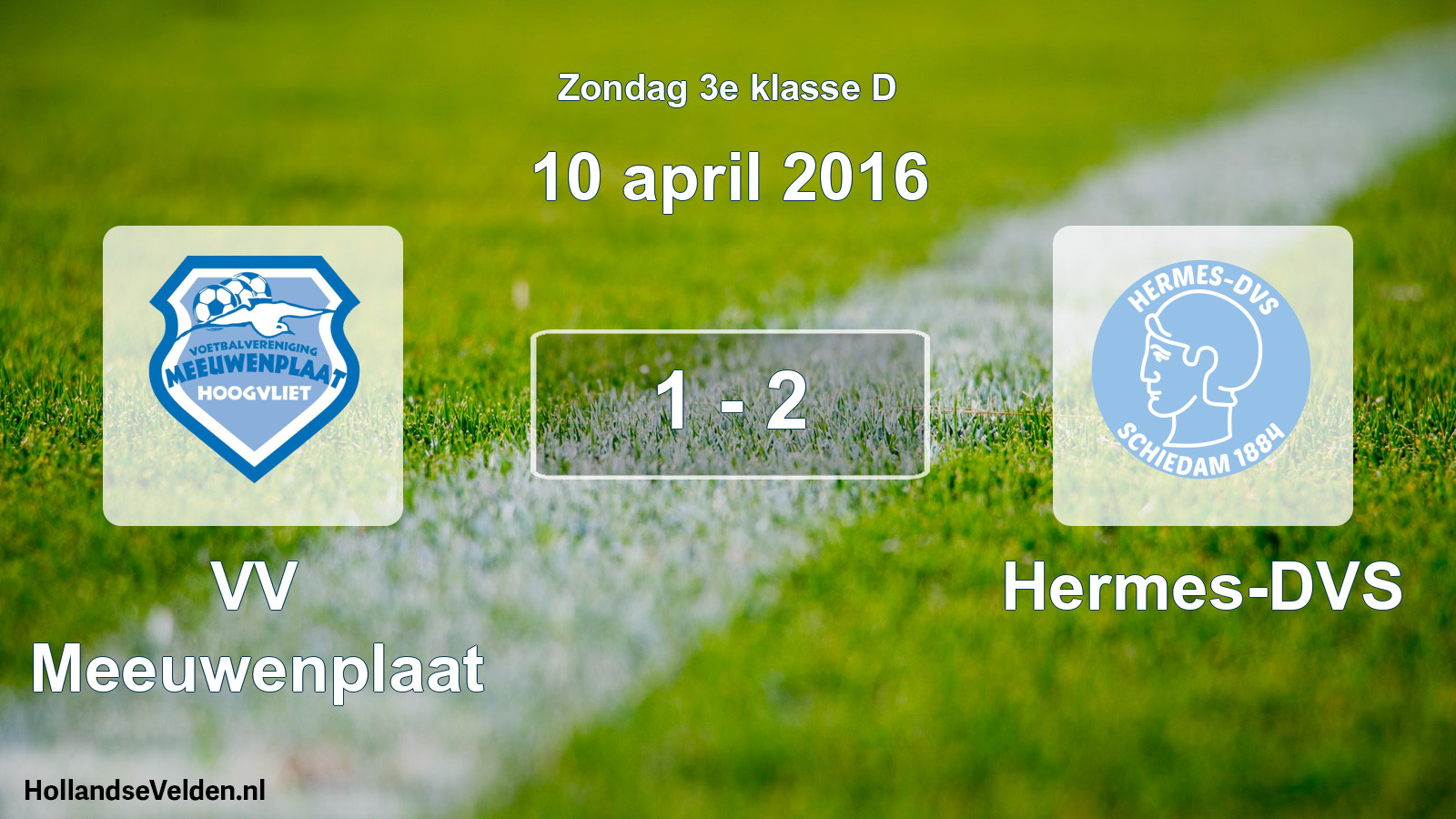Total number of matches played: VV Meeuwenplaat - Hermes-DVS 1 - 2 (10 April 2016)