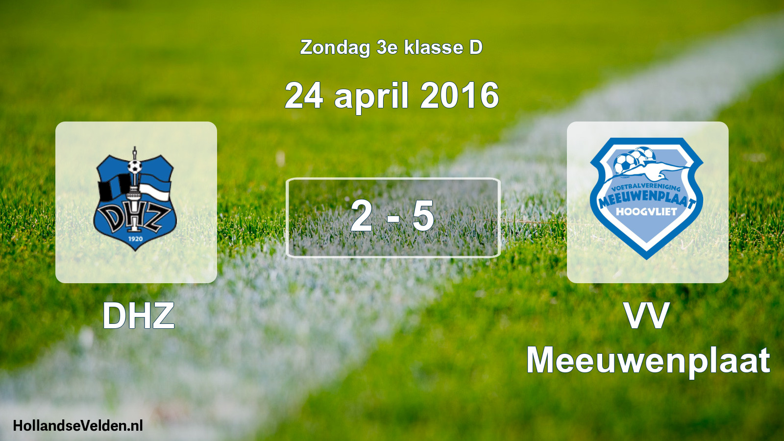 Total number of matches played: DHZ - VV Meeuwenplaat 2 - 5 (24 April 2016)