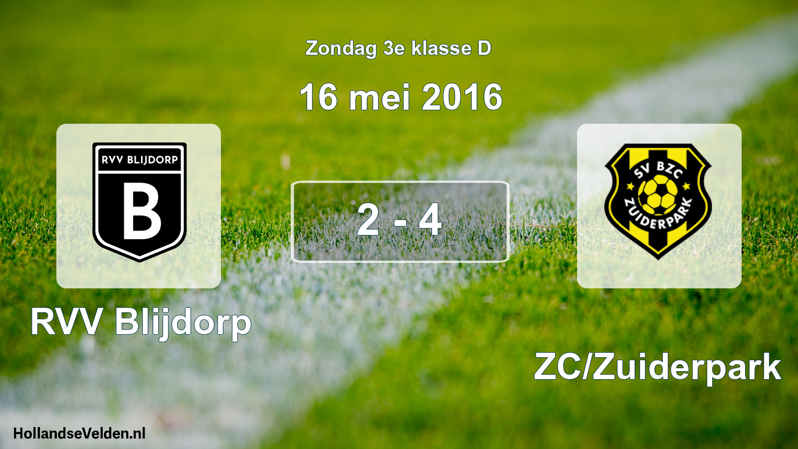 Total number of matches played: RVV Blijdorp - BZC/Zuiderpark 2 - 4 (16 May 2016)