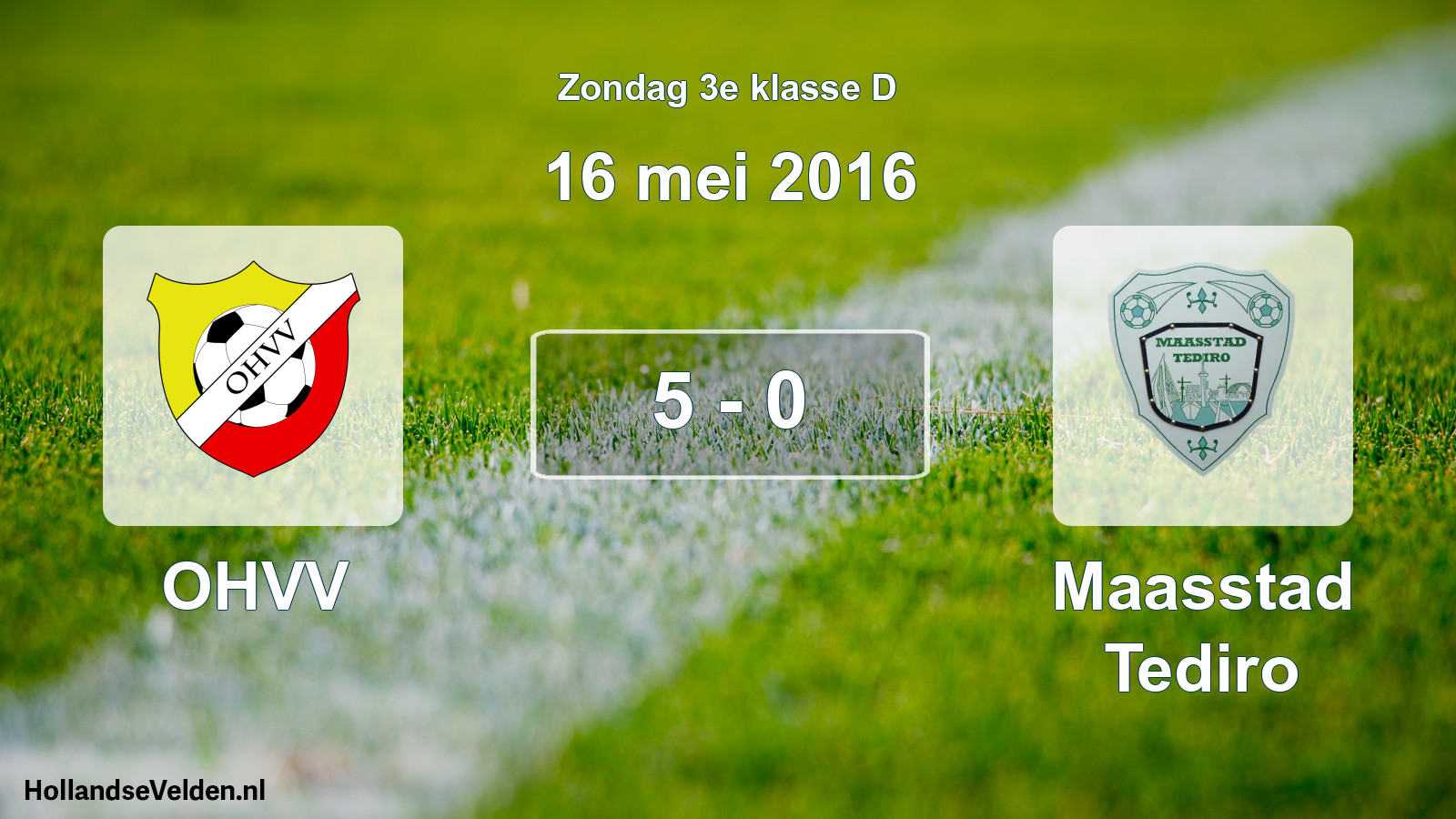 Total number of matches played: OHVV - Maasstad Tediro 5 - 0 (16 May 2016)
