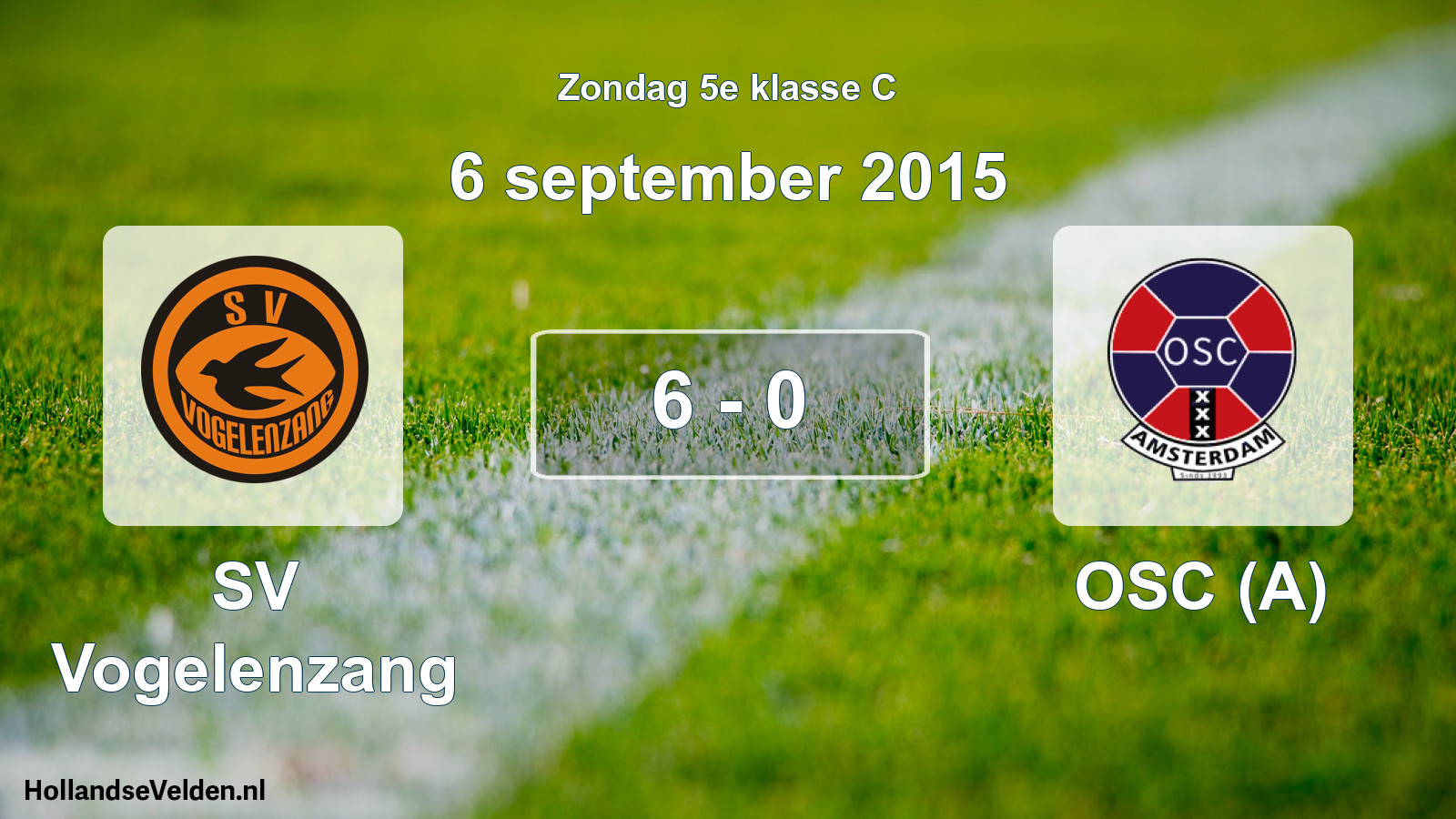 Total number of matches played: SV Vogelenzang - OSC (A) 6 - 0 (6 September 2015)