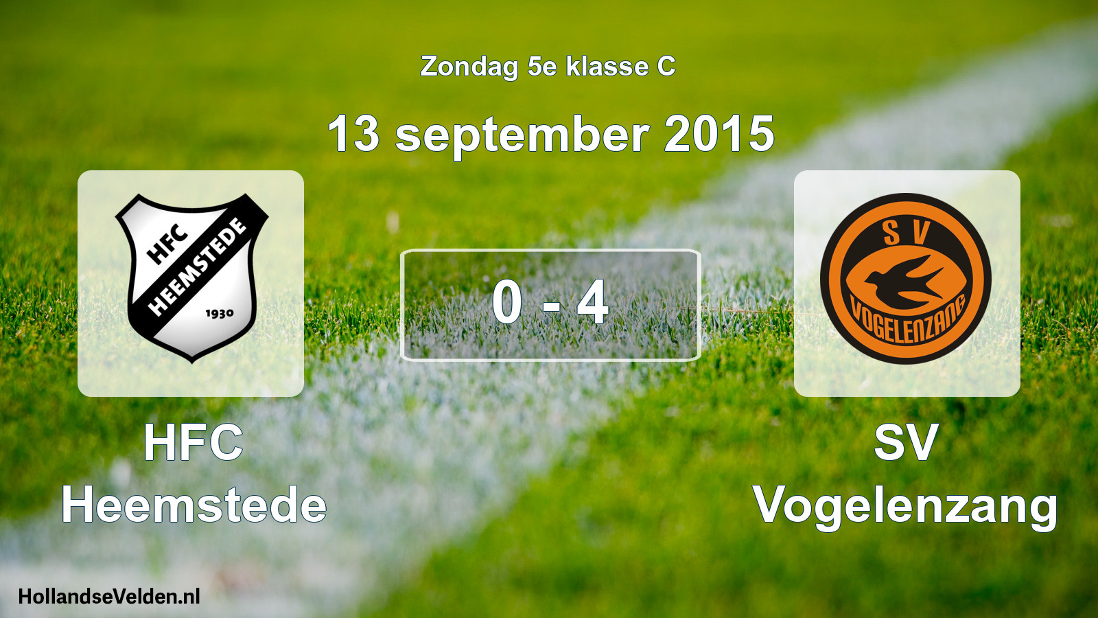 Total number of matches played: HFC Heemstede - SV Vogelenzang 0 - 4 (13 September 2015)