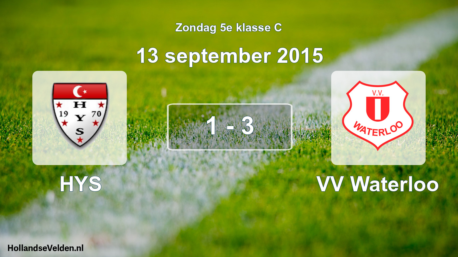 Total number of matches played: HYS - VV Waterloo 1 - 3 (13 September 2015)