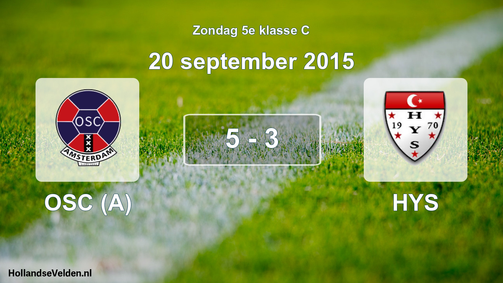Total number of matches played: OSC (A) - HYS 5 - 3 (20 September 2015)