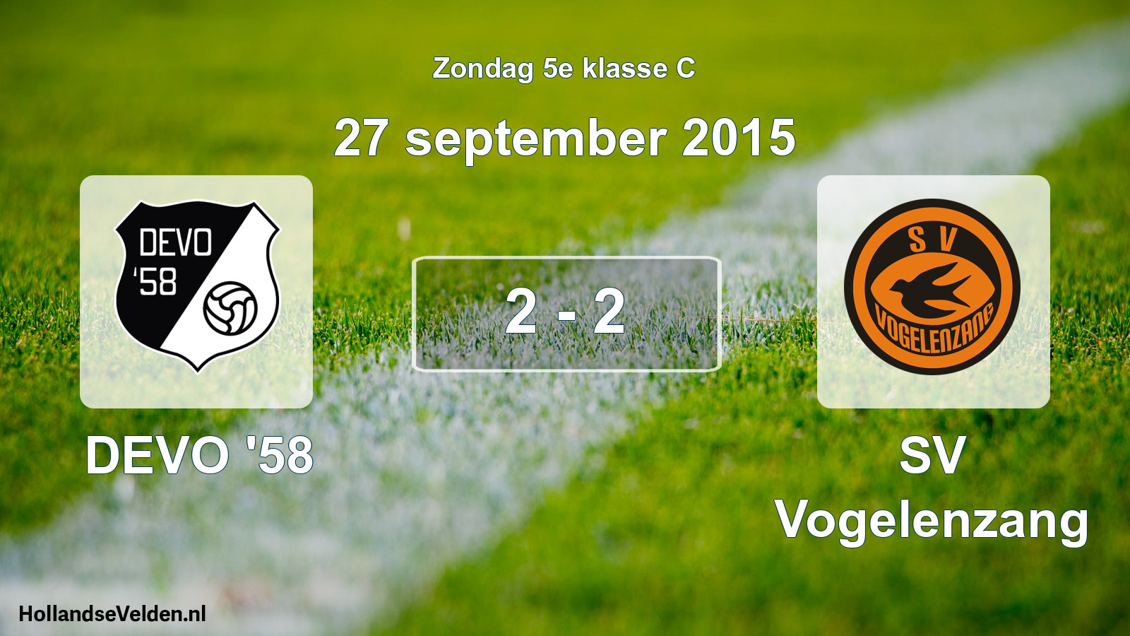 Total number of matches played: DEVO '58 - SV Vogelenzang 2 - 2 (27 September 2015)