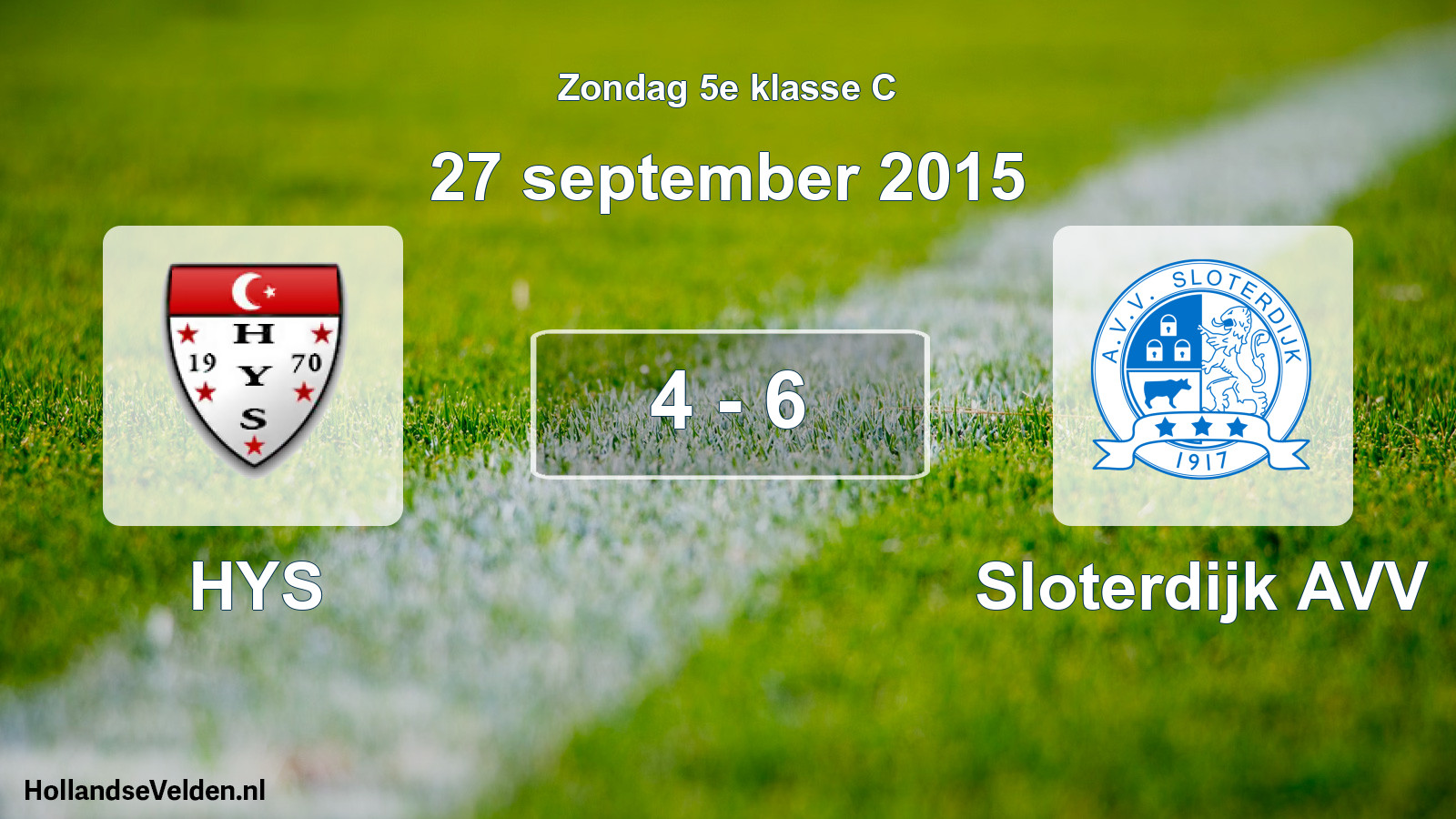 Total number of matches played: HYS - Sloterdijk AVV 4 - 6 (27 September 2015)