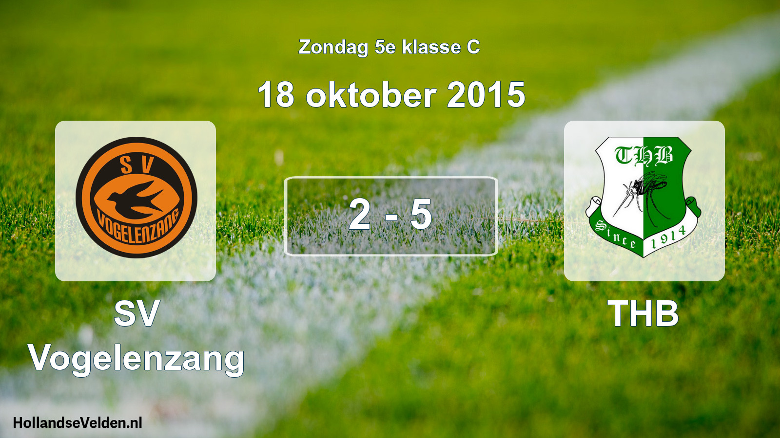 Total number of matches played: SV Vogelenzang - THB 2 - 5 (18 October 2015)
