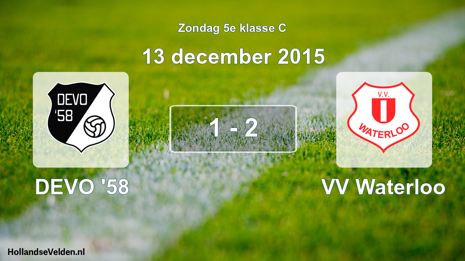 Total number of matches played: DEVO '58 - VV Waterloo 1 - 2 (13 December 2015)