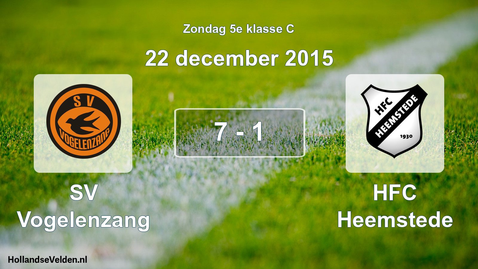 Total number of matches played: SV Vogelenzang - HFC Heemstede 7 - 1 (22 December 2015)