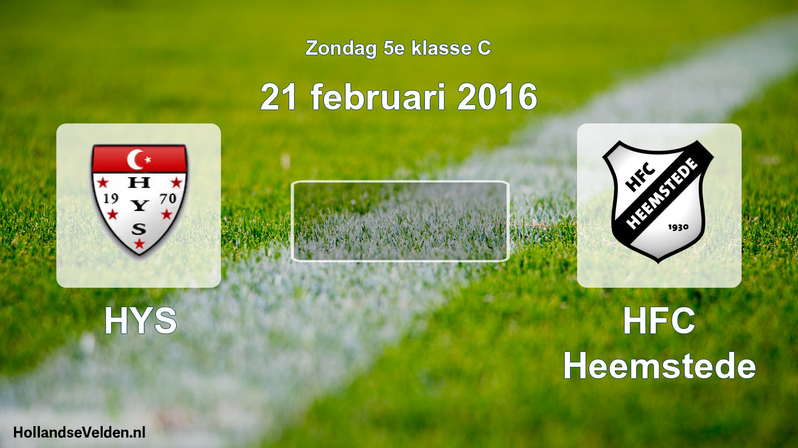 Scheduled Match: HYS - HFC Heemstede (21 February 2016)
