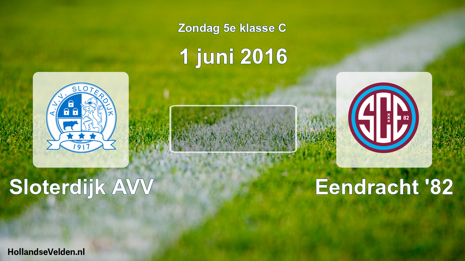 Scheduled Match: Sloterdijk AVV - Eendracht '82 (1 June 2016)