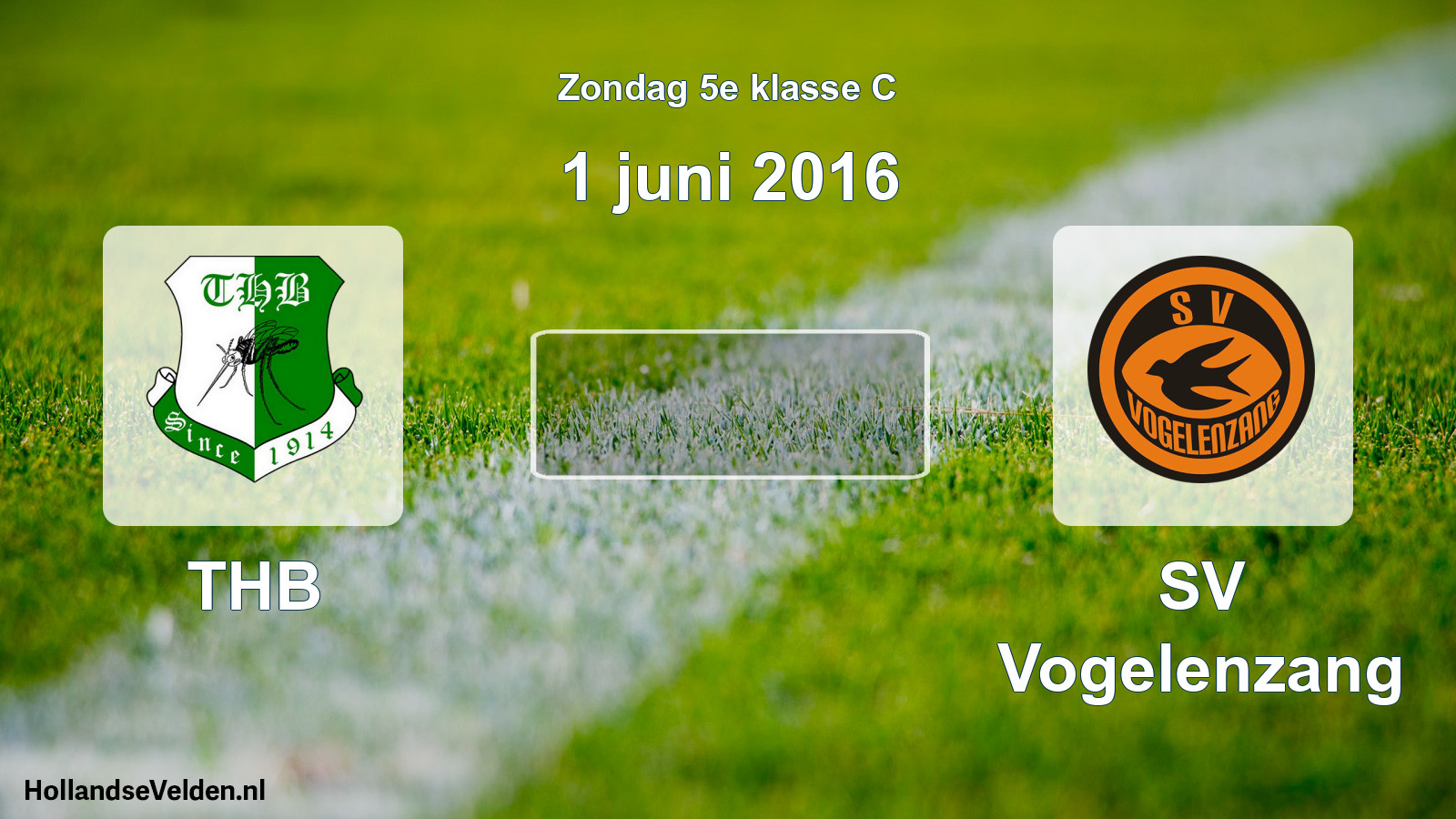 Scheduled Match: THB - SV Vogelenzang (1 June 2016)