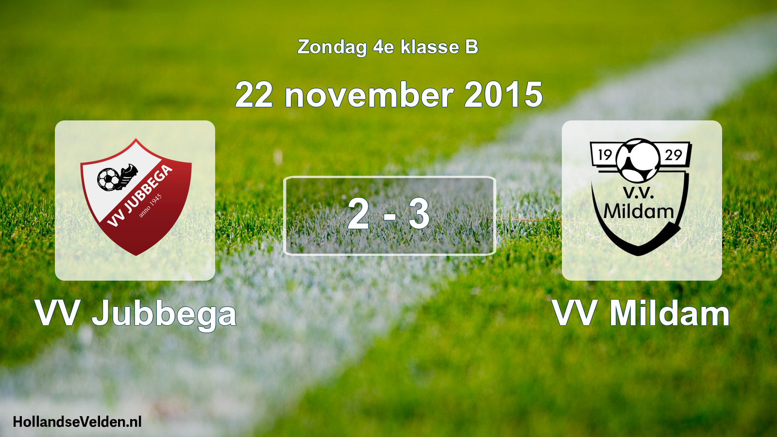 Total number of matches played: VV Jubbega - VV Mildam 2 - 3 (22 November 2015)