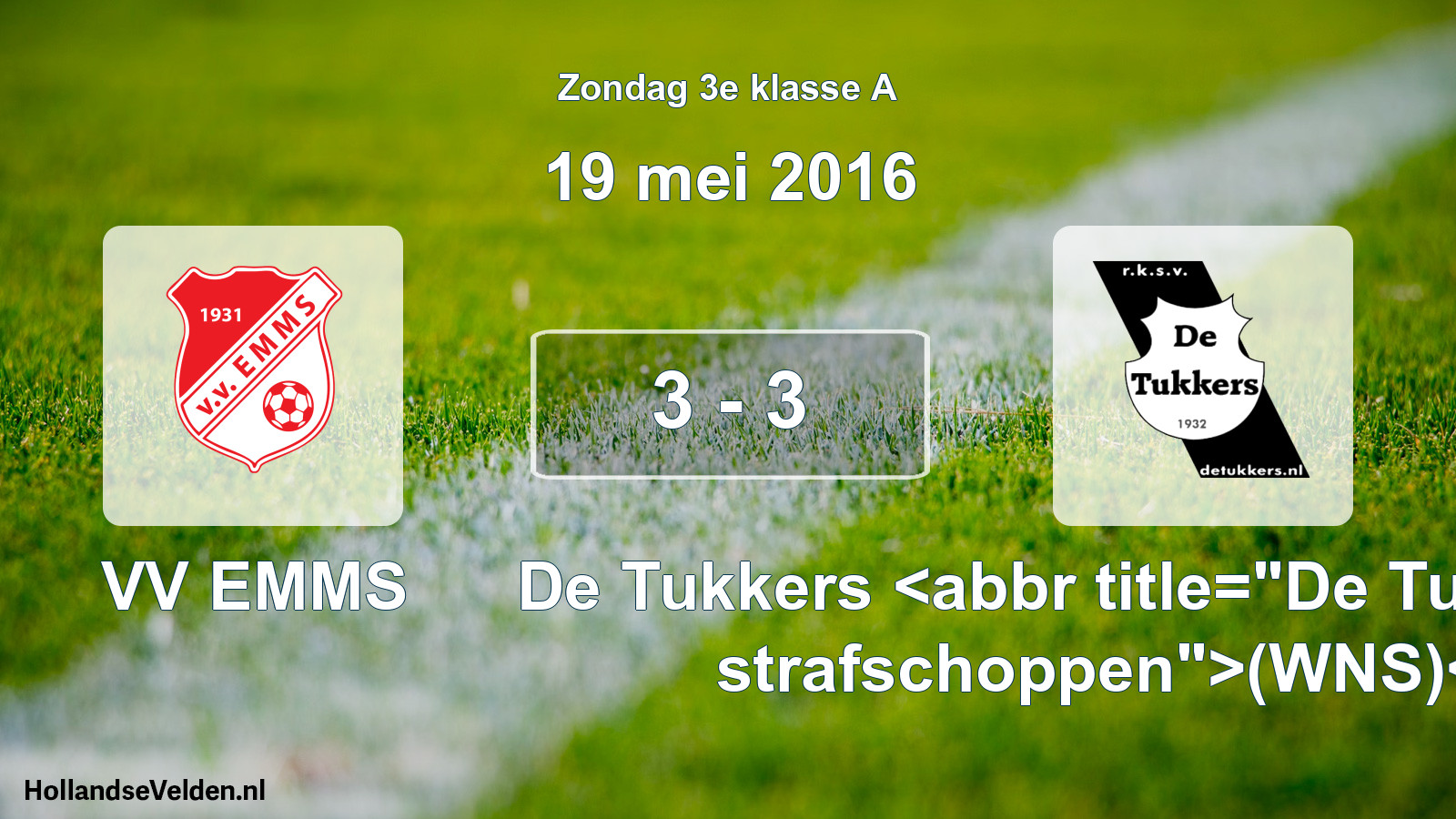 Total number of matches played: VV EMMS - De Tukkers <abbr title=