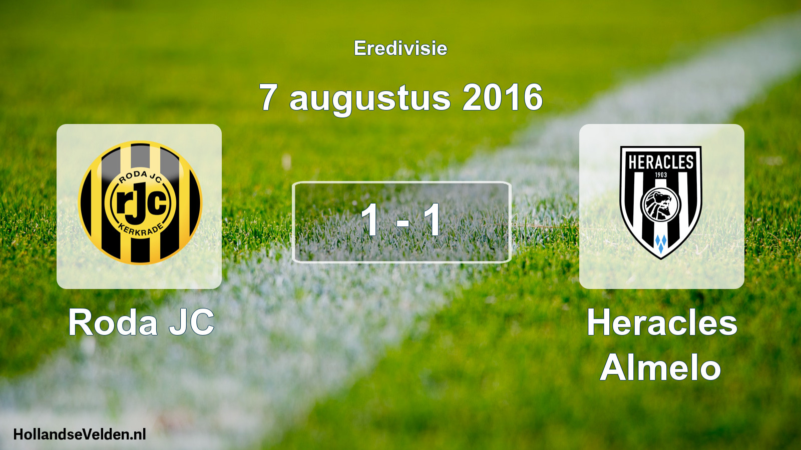 Total number of matches played: Roda JC - Heracles Almelo 1 - 1 (7 August 2016)
